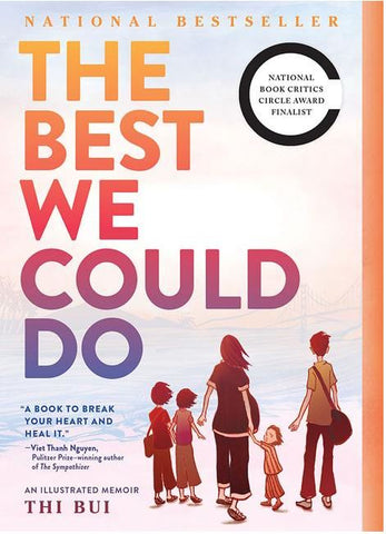 THE BEST WE COULD DO: AN ILLUSTRATED MEMOIR BY THI BUI - PAPERBACK