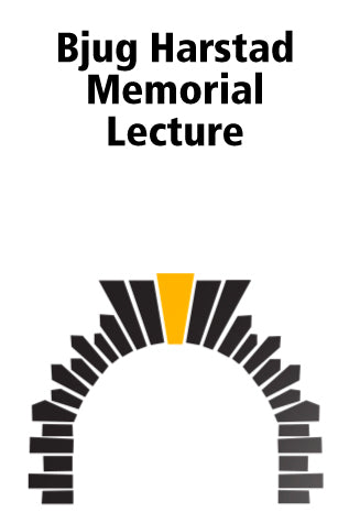 Bjug Harstad Memorial Lecture