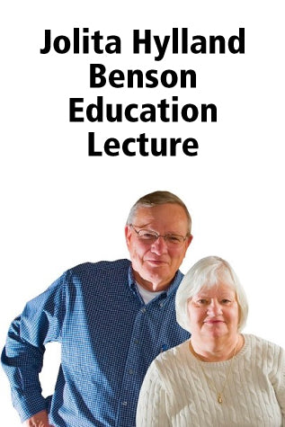 Jolita Hylland Benson Education Lecture
