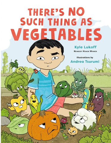 Lukoff, K - There's No Such Thing as Vegetables