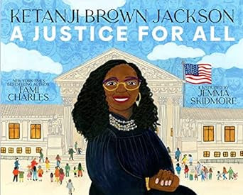 Charles, Tami - KETANJI BROWN JACKSON: A JUSTICE FOR ALL - Hardcover
