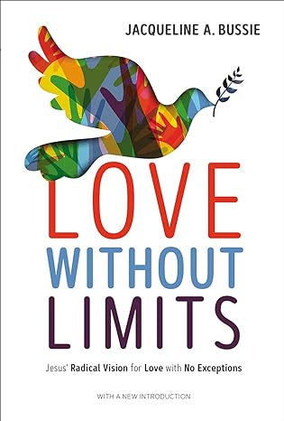 Bussie, Jacqueline A. - LOVE WITHOUT LIMITS - Paperback