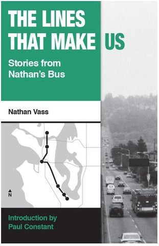 THE LINES THAT MAKE US: STORIES FROM NATHAN'S BUS BY NATHAN VASS