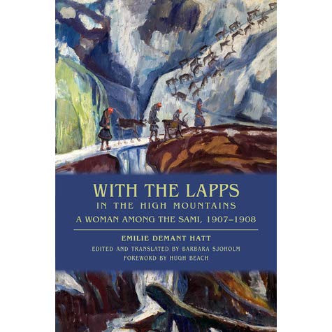 WITH THE LAPPS IN THE HIGH MOUNTAINS TRANSLATED BY BARBARA SJOHOLM