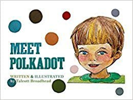 Broadhead, T. - MEET POLKADOT - Hardcover
