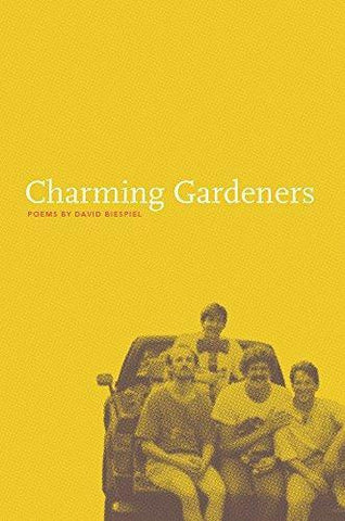 Biespiel, D. - CHARMING GARDENERS (Pacific Northwest Poetry Series) - Paperback