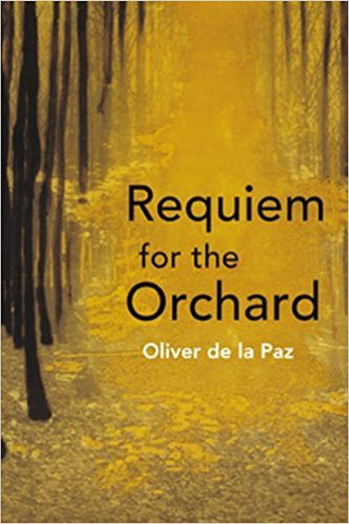 O. de la Paz - REQUIEM FOR THE ORCHARD - Paperback
