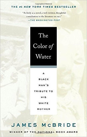 McBride, J. - THE COLOR OF WATER: A Black Man's Tribute to his White Mother - Paperback
