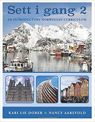 Dorer, K.L. & Aarsvold, N. - SETT I GANG 2 (Second Edition): AN INTRODUCTORY NORWEGIAN CURRICULUM - Paperback - NORW-102