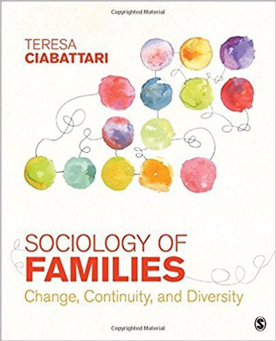 Ciabattari, T. - SOCIOLOGY OF FAMILIES: CHANGE, CONTINUITY, AND DIVERSITY - Paperback