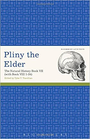 PLINY THE ELDER: THE NATURAL HISTORY BOOK VII (WITH BOOK VIII 1-34) - Paperback