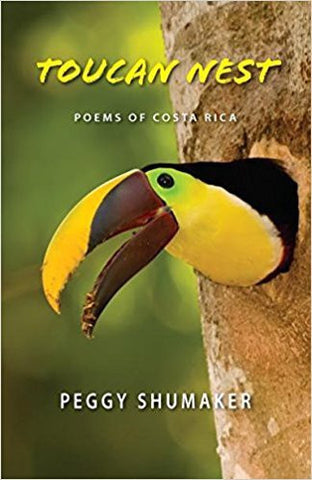 P. Shumaker - TOUCAN NEST: POEMS OF COSTA RICA - Paperback