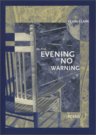 K. Clark - IN THE EVENING OF NO WARNING - Paperback