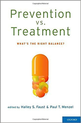 Menzel, P. - PREVENTION VS. TREATMENT: WHAT'S THE RIGHT BALANCE? - Hardcover