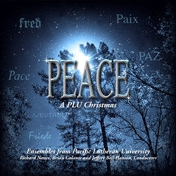 2011 - PEACE: A CHRISTMAS CELEBRATION FROM PLU