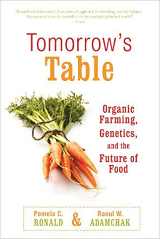 P.C. Ronald - TOMORROW'S TABLE:  ORGANIC FARMING, GENETICS AND THE FUTURE OF FOOD (Reprint Edition) - Paperback