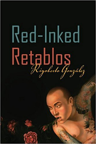 González, R. - RED-INKED RETABLOS (Camino del Sol) - Paperback