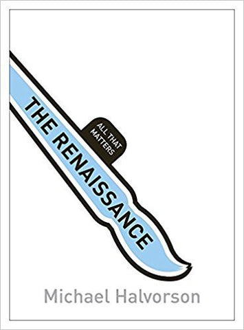 THE RENAISSANCE: ALL THAT MATTERS (TEACH YOURSELF: HISTORY & POLITICS) - Paperback