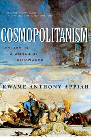 Appiah, K.A. - COSMOPOLITANISM: ETHICS IN A WORLD OF STRANGERS - Paperback