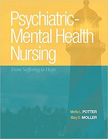 PSYCHIATRIC-MENTAL HEALTH NURSING: FROM SUFFERING TO HOPE - Hardcover