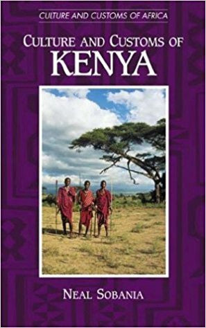 Sobania, N. - CULTURE AND CUSTOMS OF KENYA - Hardcover
