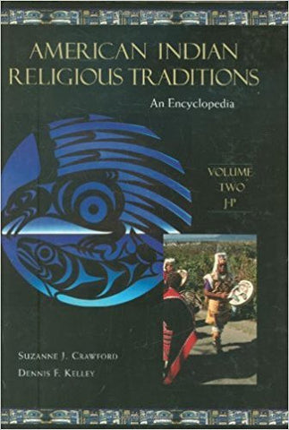 S.J. Crawford-O'Brien - AMERICAN INDIAN RELIGIOUS TRADITIONS: AN ENCYCLOPEDIA (VOLUMES I-III) - Hardcover