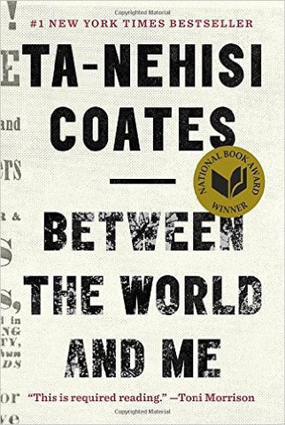 Coates T-N. - BETWEEN THE WORLD AND ME - Hardcover