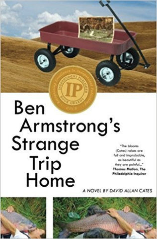 D. Cates - BEN ARMSTRONG'S STRANGE TRIP HOME - Paperback