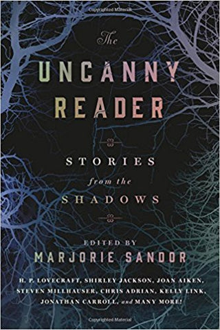 M. Sandor - THE UNCANNY READER: STORIES FROM THE SHADOWS - Paperback
