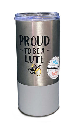 16.9oz. Stainless Steel Tumbler with Proud to be a Lute